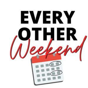 Every Other Weekend