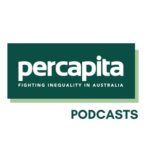 Per Capita Podcasts by Per Capita Australia