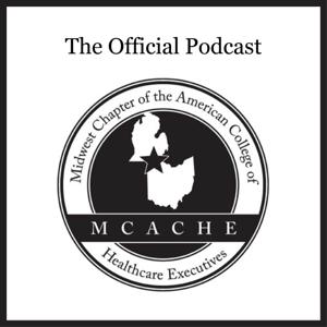 The Midwest Chapter of ACHE Podcast