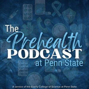 The Prehealth Podcast at Penn State