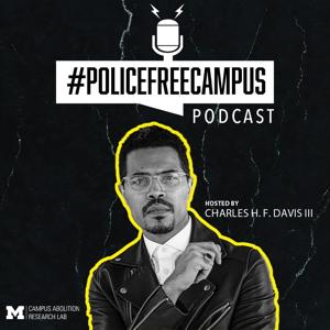 Police Free Campus Podcast