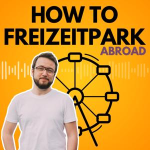 How to Freizeitpark - Abroad by Stefan Burian