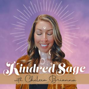 Kindred Sage with Chelsea Brianna