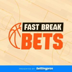 Fast Break Bets by FantasyPros