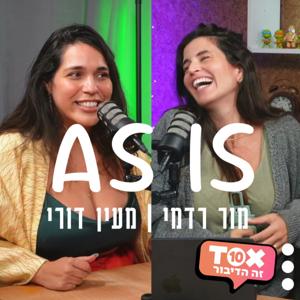 אז איז - AS IS ⋮ מור רדמי ומעין דורי by TOX10 - מה הדיבור