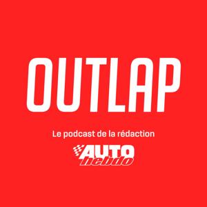 Outlap, le podcast AUTOhebdo by AUTOhebdo