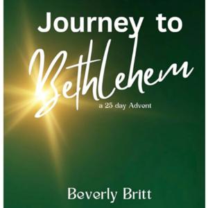 Journey to Bethlehem: 25 day advent series