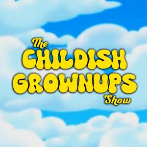 The Childish Grownups Show by Ash, Mia and Mo