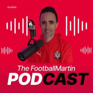 The FootballMartin Podcast
