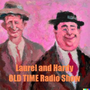 Laurel and Hardy Old Time Radio Show