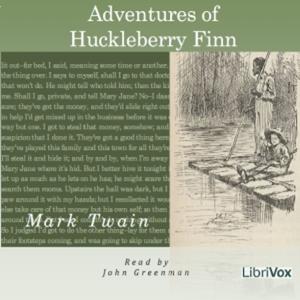 Adventures of Huckleberry Finn (Unabridged) by Mark Twain