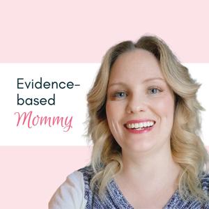 Evidence-based Mommy by Samantha Radford, PhD