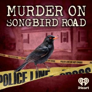 Murder on Songbird Road by iHeartPodcasts