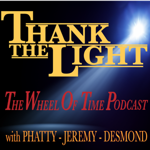 Thank the Light: The Wheel of Time Podcast