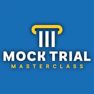 Mock Trial Masterclass