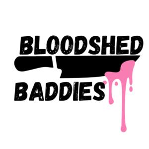 Bloodshed Baddies