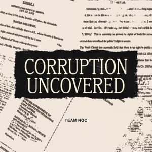 Corruption Uncovered