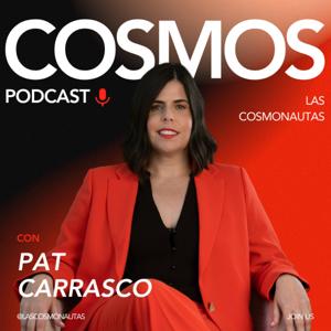 Cosmos - El Podcast sobre Marketing, Negocios Digitales y sobre el Universo de Las Cosmonautas