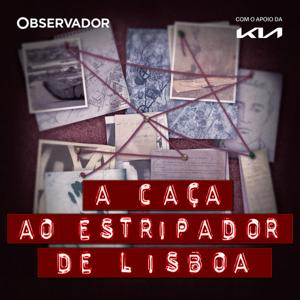 A Caça ao Estripador de Lisboa by Observador