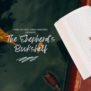 The Shepherd's Bookshelf by Gary Gilley