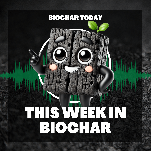 This Week in Biochar by Biochar Today