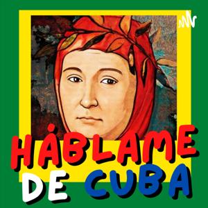Háblame de Cuba: La Isla de las Mentiras