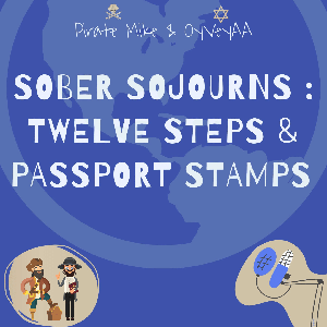 Sober Sojourns: Twelve Steps & Passport Stamps by sobersojournspodcast