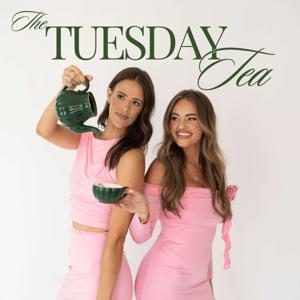 The Tuesday Tea Podcast by The Tuesday Tea Podcast