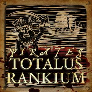 Pirates: Totalus Rankium by Rob and Jamie