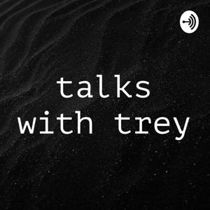 talks with trey