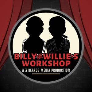 Billy and Willie's Workshop