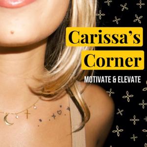 Carissa’s Corner - Motivate and Elevate