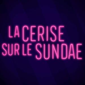 La cerise sur le sundae