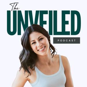 The Unveiled Podcast