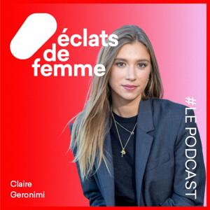 Éclats de femme par Claire Geronimi