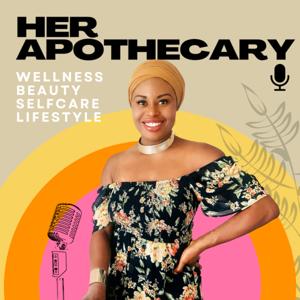 HER Apothecary - Inspiring Your Wellness Glow Up With Herbal Remedies & Clean Beauty