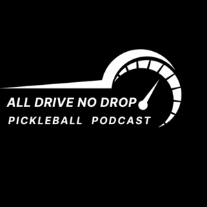 All Drive No Drop Pickleball Podcast by Jacob Hoisington