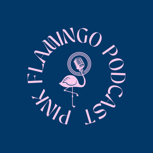 Pink Flamingo Podcast