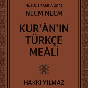 Hakkı Yılmaz - İniş Sırasına Göre Necm Necm Kur'an Meali