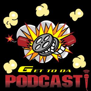 Get to da Podcast!