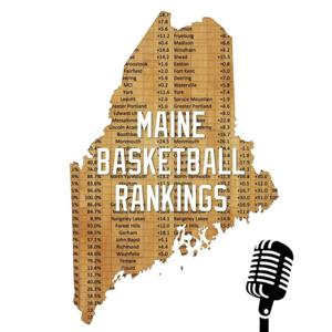 The Maine Basketball Rankings Podcast