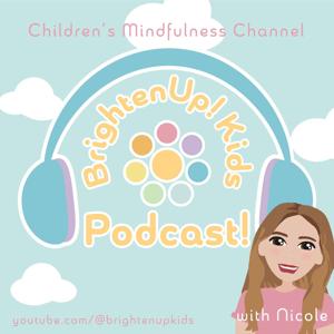 BrightenUp! Kids Podcast