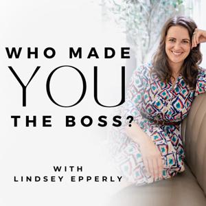 Who Made You the Boss?