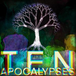 Ten Apocalypses by Citeog Podcasts