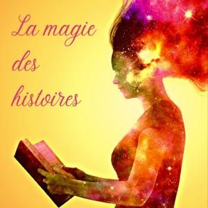La magie des histoires