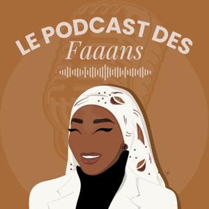 Le podcast des Faaans