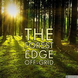 The Forest Edge off-grid by chris