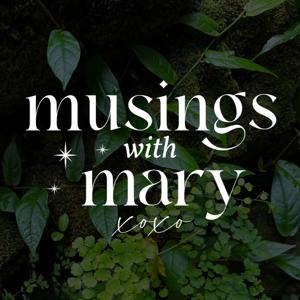 Musings with Mary