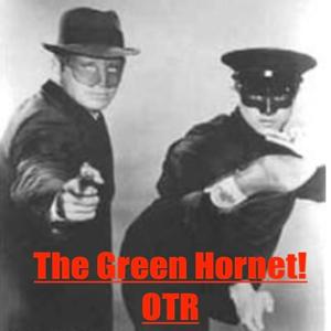 The Green Hornet! Old Time Radio