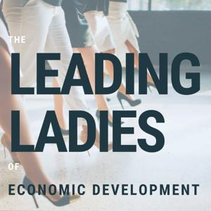 The Leading Ladies of Economic Development by Kaycee Bunch